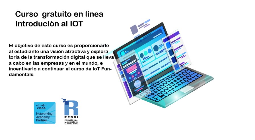Curso gratuito en línea: Introducción al IoT — Cisco Networking Academy y REBDI